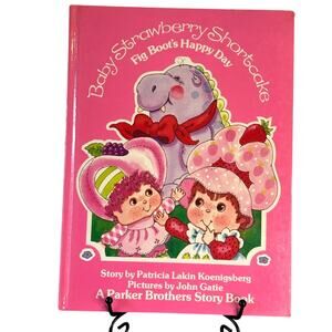 Vintage 1984 First Ed. Baby Strawberry Shortcake, Fig Boot's Happy Day, HC